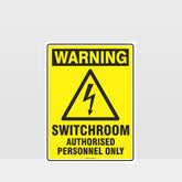 Custom Yard Signs,Warning Switchroom Authorised Personnel Only Sign